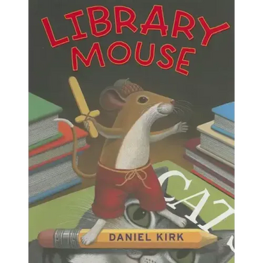 Library Mouse: A Picture Book