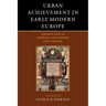 Urban Achievement in Early Modern Europe