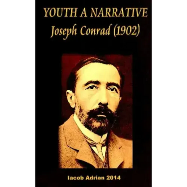 YOUTH A NARRATIVE Joseph Conrad (1902)