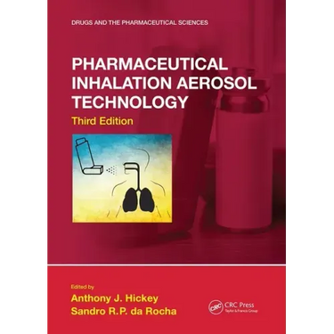 Pharmaceutical Inhalation Aerosol Technology, Third Edition