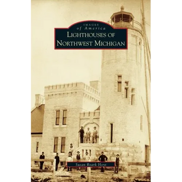 Lighthouses of Northwest Michigan