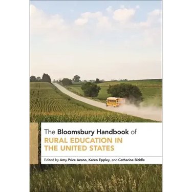The Bloomsbury Handbook of Rural Education in the United States