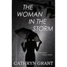 The Woman In the Storm: (A Psychological Suspense Novel) (Alexandra Mallory Book 10)