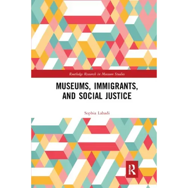 Museums, Immigrants, and Social Justice