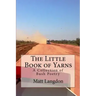 The Little Book of Yarns: A Collection of Bush Poetry