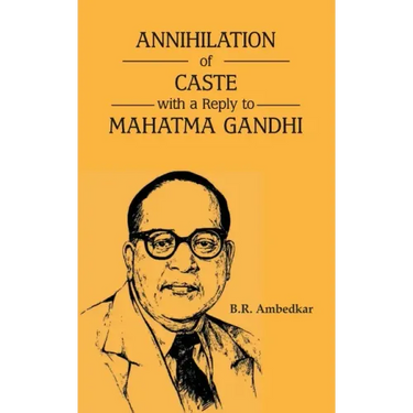 Annihilation of Caste with a reply to Mahatma Gandhi