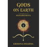 Gods on Earth: A vivid retelling of Mahabharata