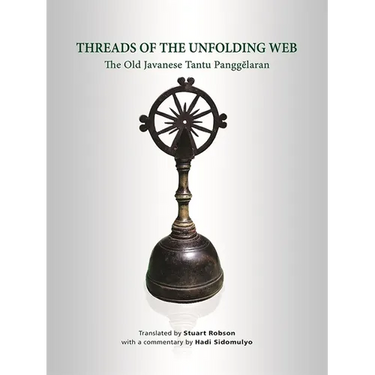 Threads of the Unfolding Web: The Old Javanese Tantu Panggelaran