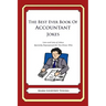 The Best Ever Book of Accountant Jokes: Lots and Lots of Jokes Specially Repurposed for You-Know-Who