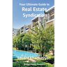 Your Ultimate Guide to Real Estate Syndication