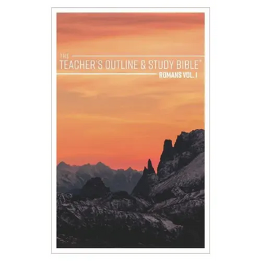 The Teacher's Outline & Study Bible: Romans Vol. 1