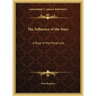 The Influence of the Stars: A Book of Old World Lore