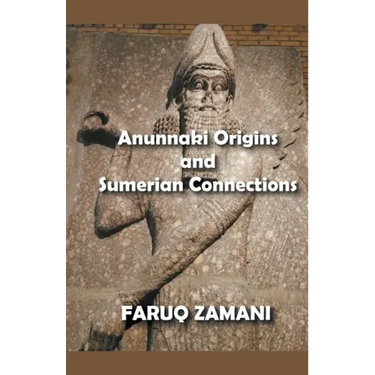 Anunnaki Origins and Sumerian Connections