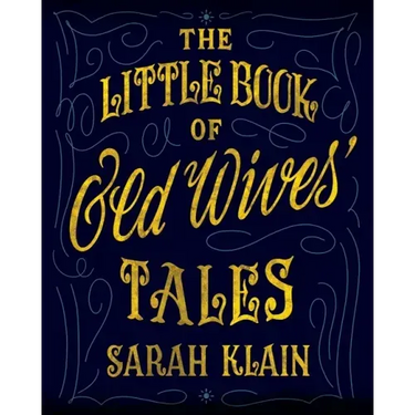 The Little Book Of Old Wives' Tales