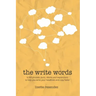 The Write Words: 6,500 phrases, puns, idioms and expressions to help you write your headlines and copy faster