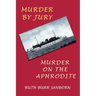 Murder by Jury / Murder on the Aphrodite: (Golden-Age Mystery Reprint)
