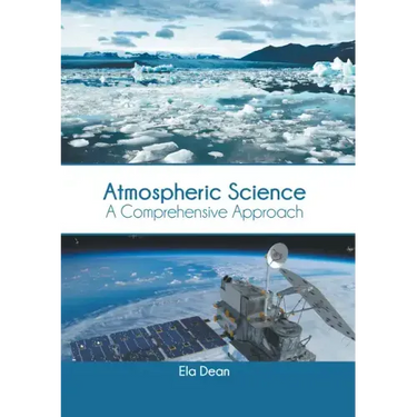 Atmospheric Science: A Comprehensive Approach