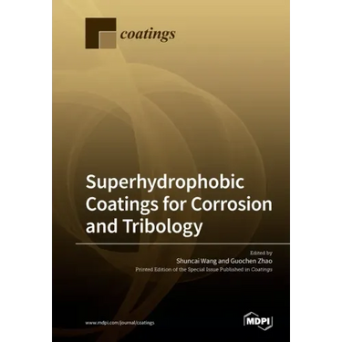 Superhydrophobic Coatings for Corrosion and Tribology