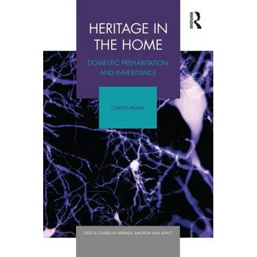 Heritage in the Home: Domestic Prehabitation and Inheritance