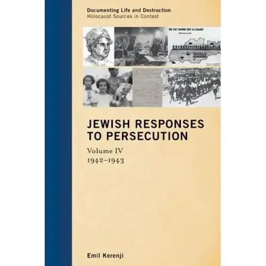 Jewish Responses to Persecution: 1942-1943