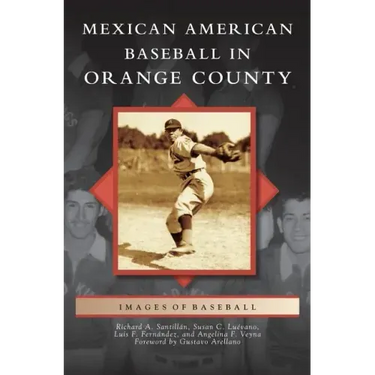 Mexican American Baseball in Orange County
