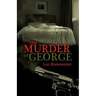 The Murder of George