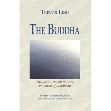 The Buddha: The Social-Revolutionary Potential of Buddhism