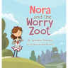 Nora and the Worry Zoot