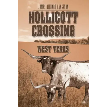 Hollicott Crossing: West Texas
