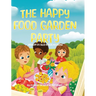 The Happy Food Garden Party