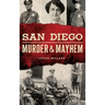 San Diego Murder and Mayhem