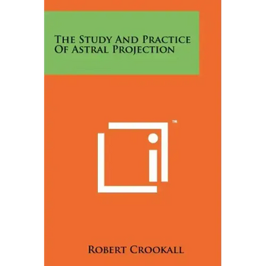 The Study And Practice Of Astral Projection