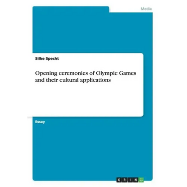 Opening ceremonies of Olympic Games and their cultural applications