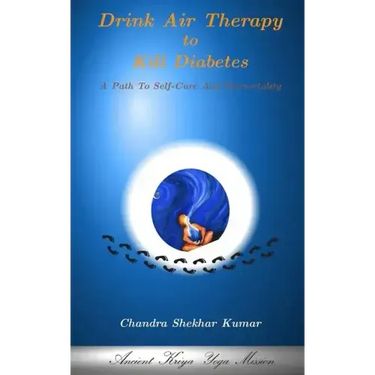 Drink Air Therapy To Kill Diabetes: A Path To Self-Cure And Immortality