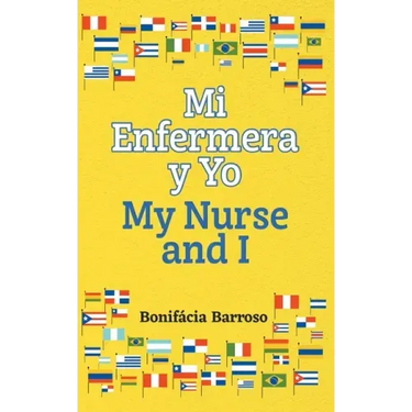 Mi Enfermera y Yo / My Nurse and I