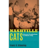 Nashville Cats: Record Production in Music City