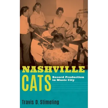Nashville Cats: Record Production in Music City