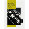 Future Sounds: The Temporality of Noise