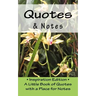 Quotes & Notes: Inspiration Edition - A Little Book of Quotes with a Place for Notes