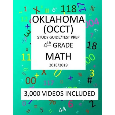 4th Grade OKLAHOMA OCCT, 2019 MATH, Test Prep: : 4th Grade OKLAHOMA CORE CURRICULUM TEST 2019 MATH Test Prep/Study Guide