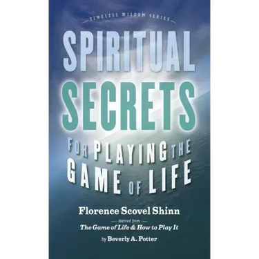Spiritual Secrets for Playing the Game of Life