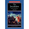 The Jacobites: Britain and Europe 1688-1788