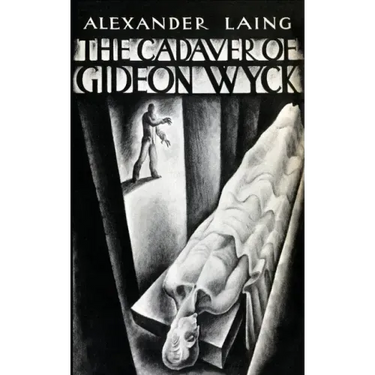 The Cadaver of Gideon Wyck