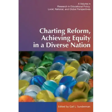 Charting Reform, Achieving Equity in a Diverse Nation
