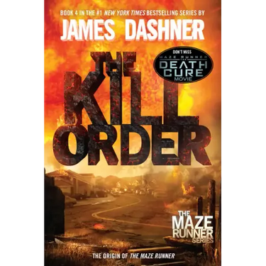 The Kill Order: The Origin of the Maze Runner