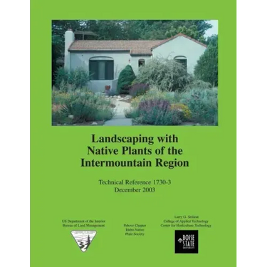 Landscaping with Native Plants of the Intermountain Region
