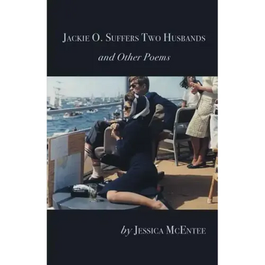 Jackie O. Suffers Two Husbands and Other Poems