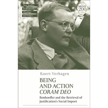 Being and Action Coram Deo: Bonhoeffer and the Retrieval of Justification's Social Import