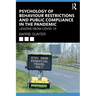 Psychology of Behaviour Restrictions and Public Compliance in the Pandemic: Lessons from Covid-19