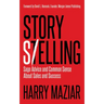 Story Selling: Sage Advice and Common Sense about Sales and Success